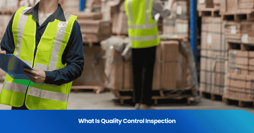What Is Quality Control Inspection